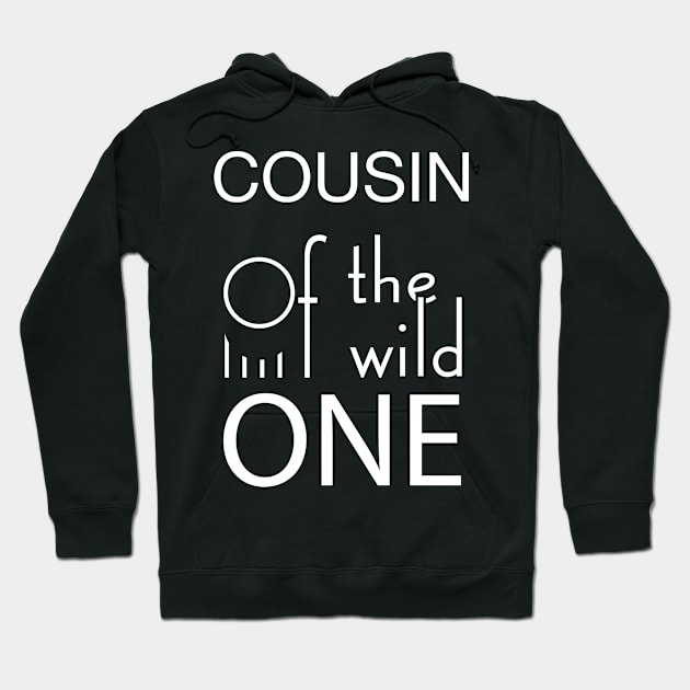 Cousin of the wild one Hoodie by GronstadStore